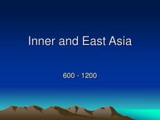 Inner and East Asia