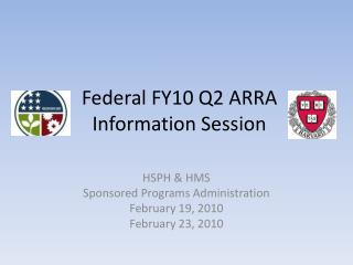 Federal FY10 Q2 ARRA Information Session