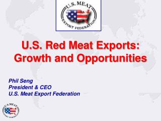 U.S. Red Meat Exports: Growth and Opportunities