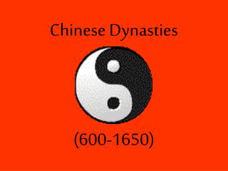 Chinese Dynasties (600-1650)