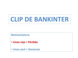 CLIP DE BANKINTER