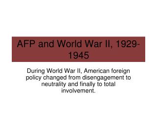 AFP and World War II, 1929-1945