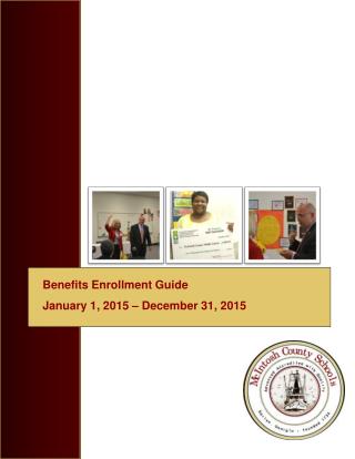 Benefits Enrollment Guide January 1, 2015 – December 31, 2015