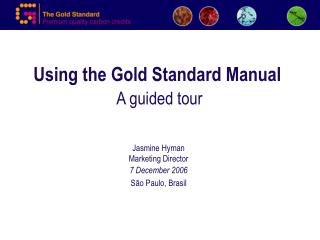 Using the Gold Standard Manual A guided tour