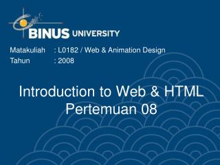 Introduction to Web &amp; HTML Pertemuan 08