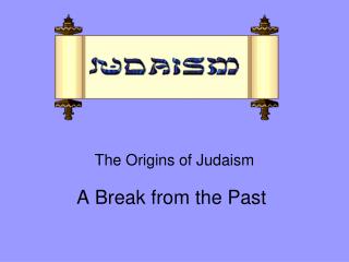 A Break from the Past
