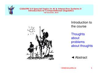 Introduction to the course Thoughts about problems about thoughts ◄ Abstract