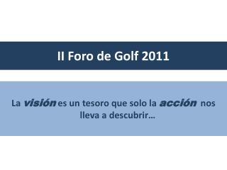 II Foro de Golf 2011