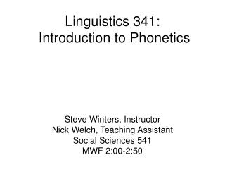 Linguistics 341: Introduction to Phonetics