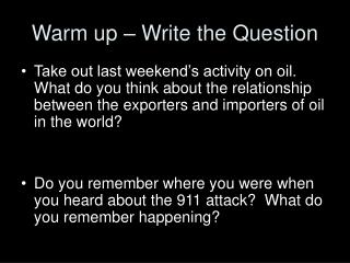 Warm up – Write the Question