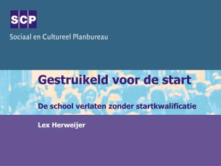 Gestruikeld voor de start De school verlaten zonder startkwalificatie