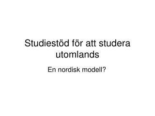 Studiestöd för att studera utomlands