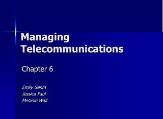 Managing Telecommunications