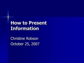 How to Present Information