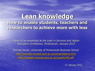 Lean knowledge How to enable students, teachers and researchers to achieve more with less