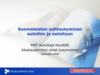 Suomalaisten suhtautuminen autoihin ja autoiluun