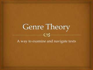 Genre Theory