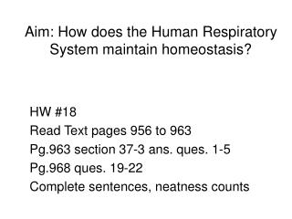 Aim: How does the Human Respiratory System maintain homeostasis?