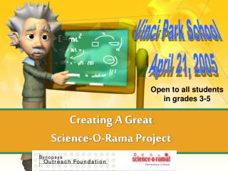 Creating A Great Science-O-Rama Project