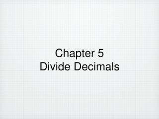 Chapter 5 Divide Decimals