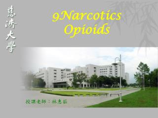 9Narcotics Opioids