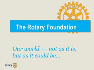 The Rotary Foundation