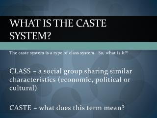 What is the caste system?