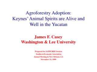 Agroforestry Adoption: Keynes’ Animal Spirits are Alive and Well in the Yucatan