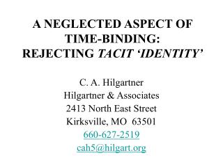 A NEGLECTED ASPECT OF TIME-BINDING: REJECTING TACIT ‘IDENTITY’