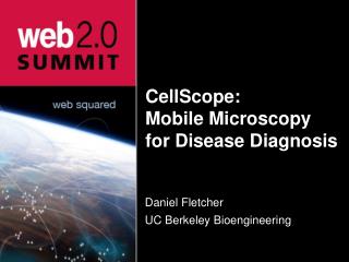 CellScope: Mobile Microscopy for Disease Diagnosis