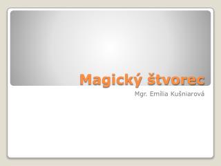 Magický štvorec