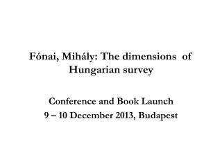 Fónai, Mihály: The dimensions of Hungarian survey