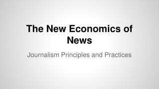 The New Economics of News