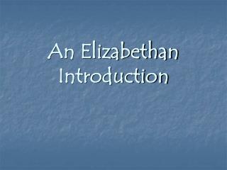 An Elizabethan Introduction