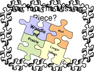 Are You The Missing Piece?