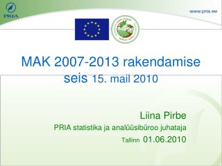MAK 2007-2013 rakendamise seis 15. mail 2010