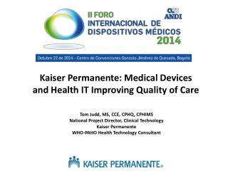 Kaiser Permanente: Medical Devices and Health IT Improving Quality of Care