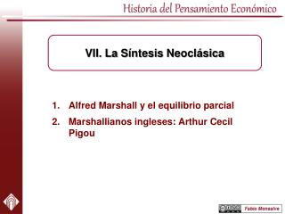 Alfred Marshall y el equilibrio parcial Marshallianos ingleses: Arthur Cecil Pigou