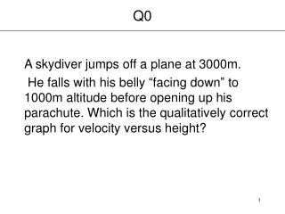 A skydiver jumps off a plane at 3000m.