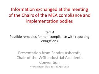 Presentation from Sandra Ashcroft, Chair of the WGI Industrial Accidents Convention