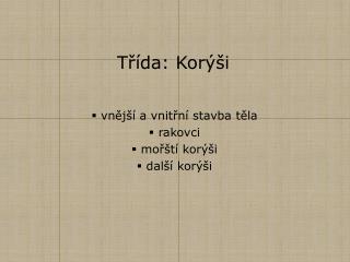 Třída: Korýši