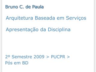 Arquitetura Baseada em Serviços Apresentação da Disciplina