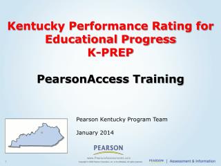 Pearson Kentucky Program Team January 2014