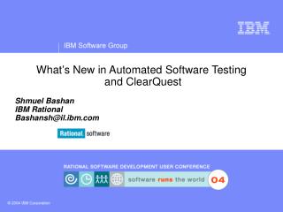 What’s New in Automated Software Testing and ClearQuest