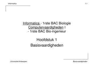 Informatica - 1rste BAC Biologie Computervaardigheden I - 1rste BAC Bio-ingenieur