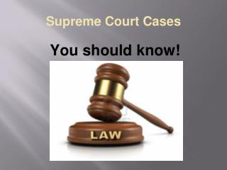 Supreme Court Cases