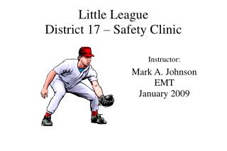 Little League District 17 – Safety Clinic