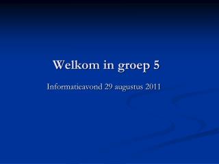 Welkom in groep 5