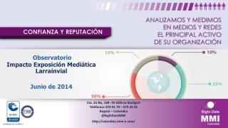 Observatorio Impacto Exposición Mediática Larrainvial Junio de 2014