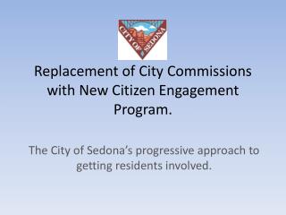 Replacement of City Commissions with New Citizen Engagement Program.